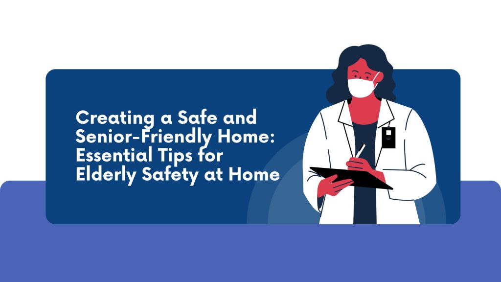 Creating a Safe and Senior-Friendly Home: Essential Tips for Elderly Safety at Home | WeCare