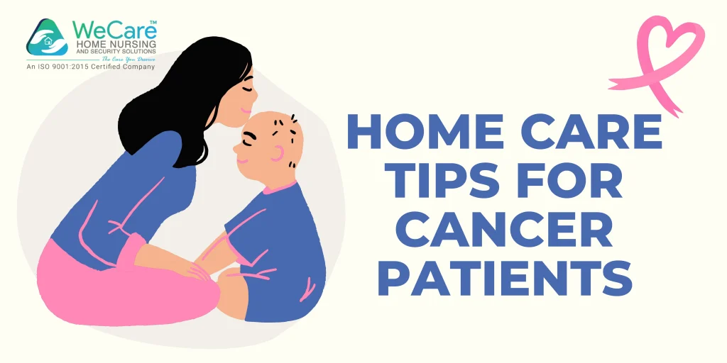 Home Care Tips for Cancer Patients