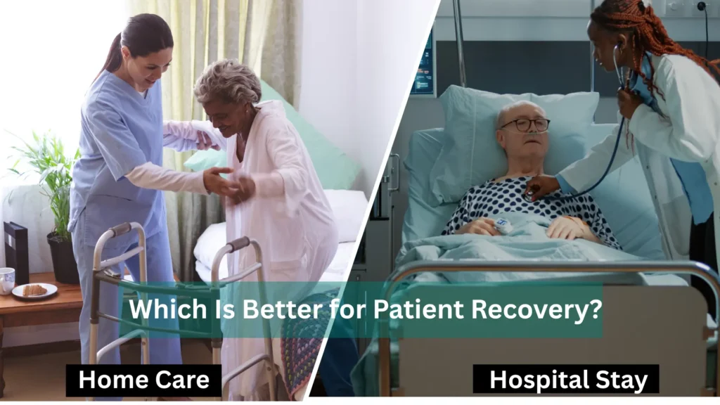 Home Care and Hospital Stay
