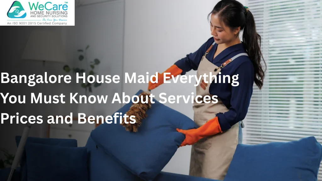 Bangalore House Maid
